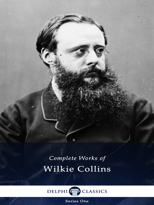 Title details for Delphi Complete Works of Wilkie Collins (Illustrated) by Wilkie Collins - Available